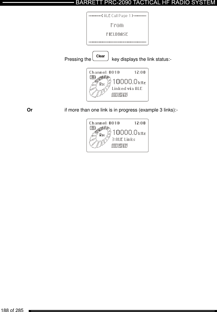   188 of 285                Pressing the    key displays the link status:-            Or    if more than one link is in progress (example 3 links):-           