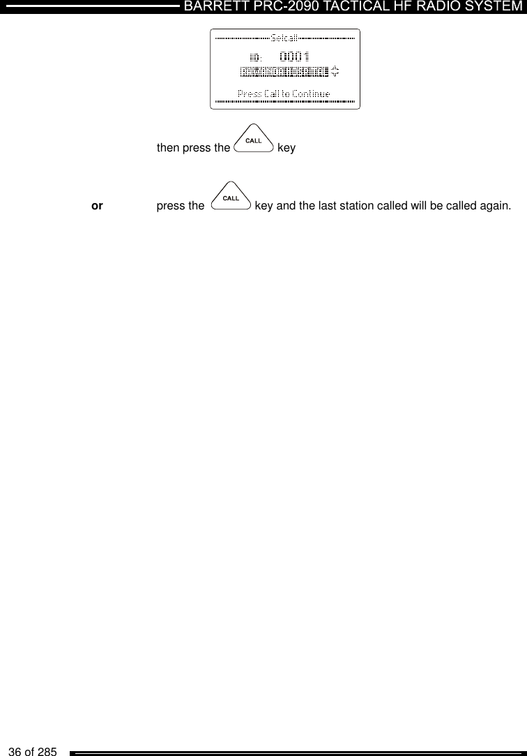   36 of 285                      then press the  key   or  press the   key and the last station called will be called again. 