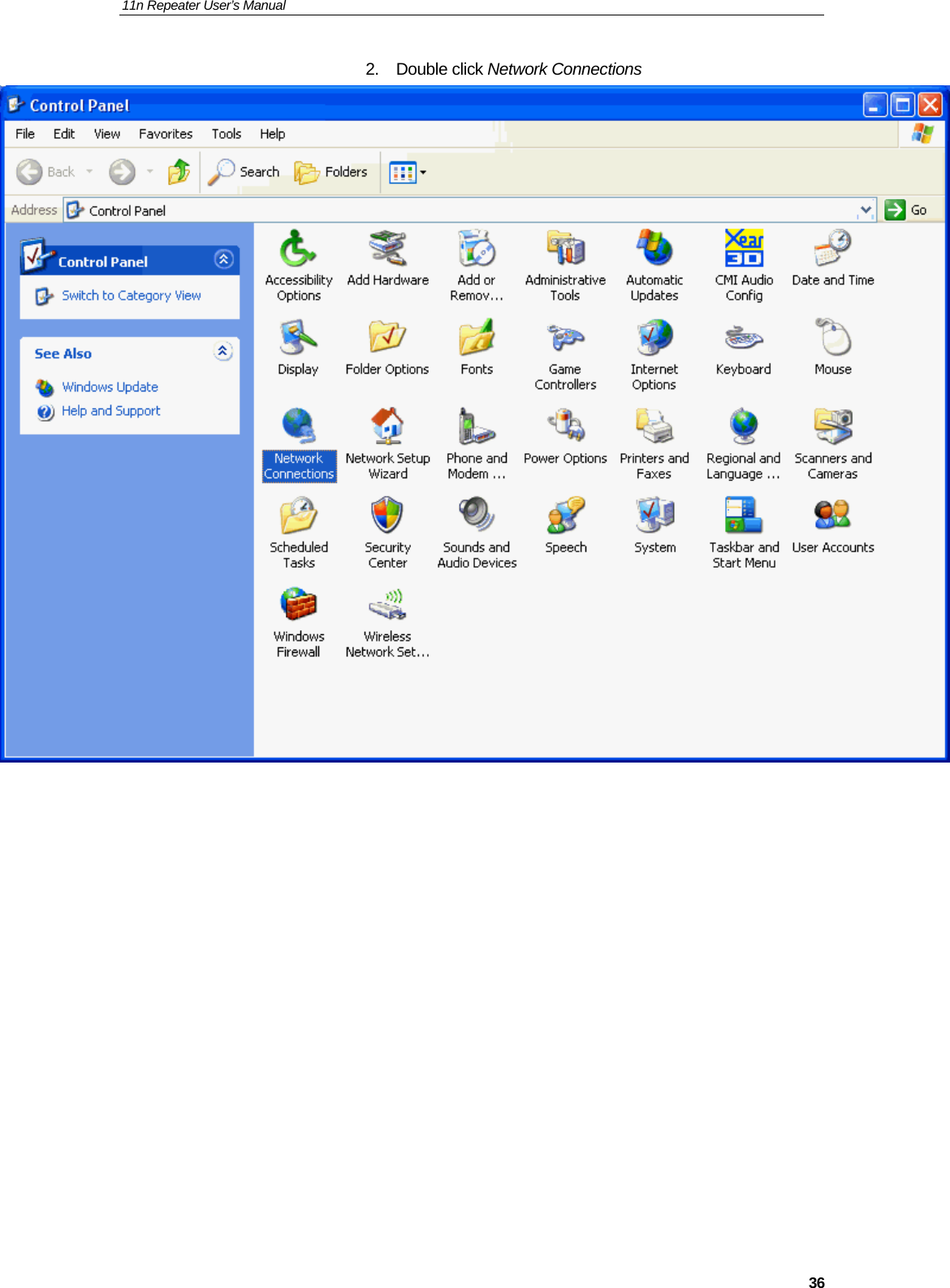 11n Repeater User’s Manual     362. Double click Network Connections               