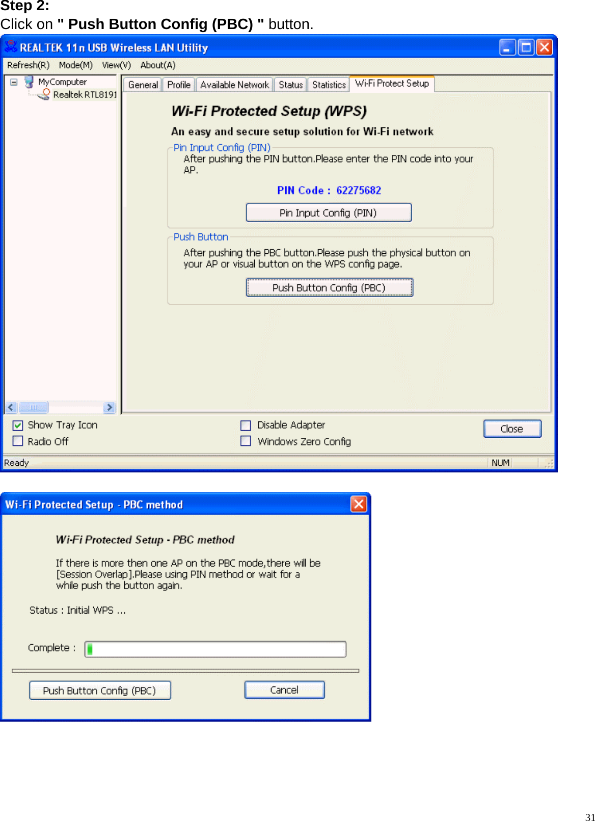  31Step 2: Click on &quot; Push Button Config (PBC) &quot; button.        