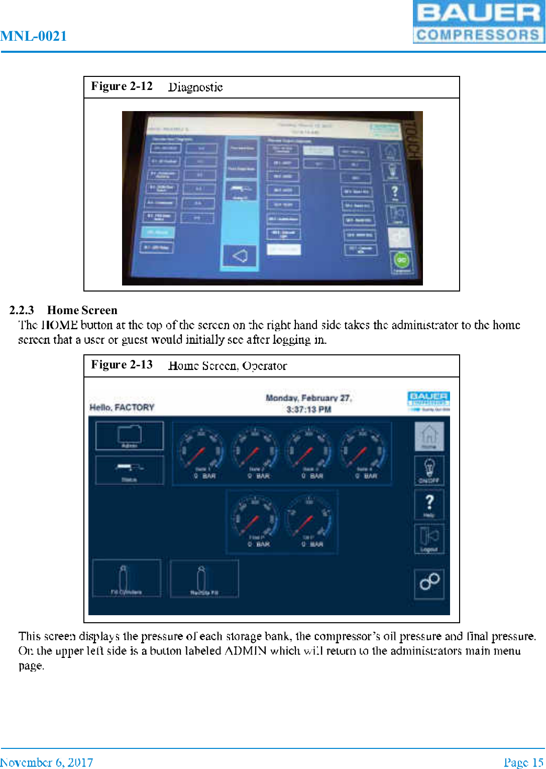MNL-00212.2.3 Home Screen Figure 2-12Figure 2-13