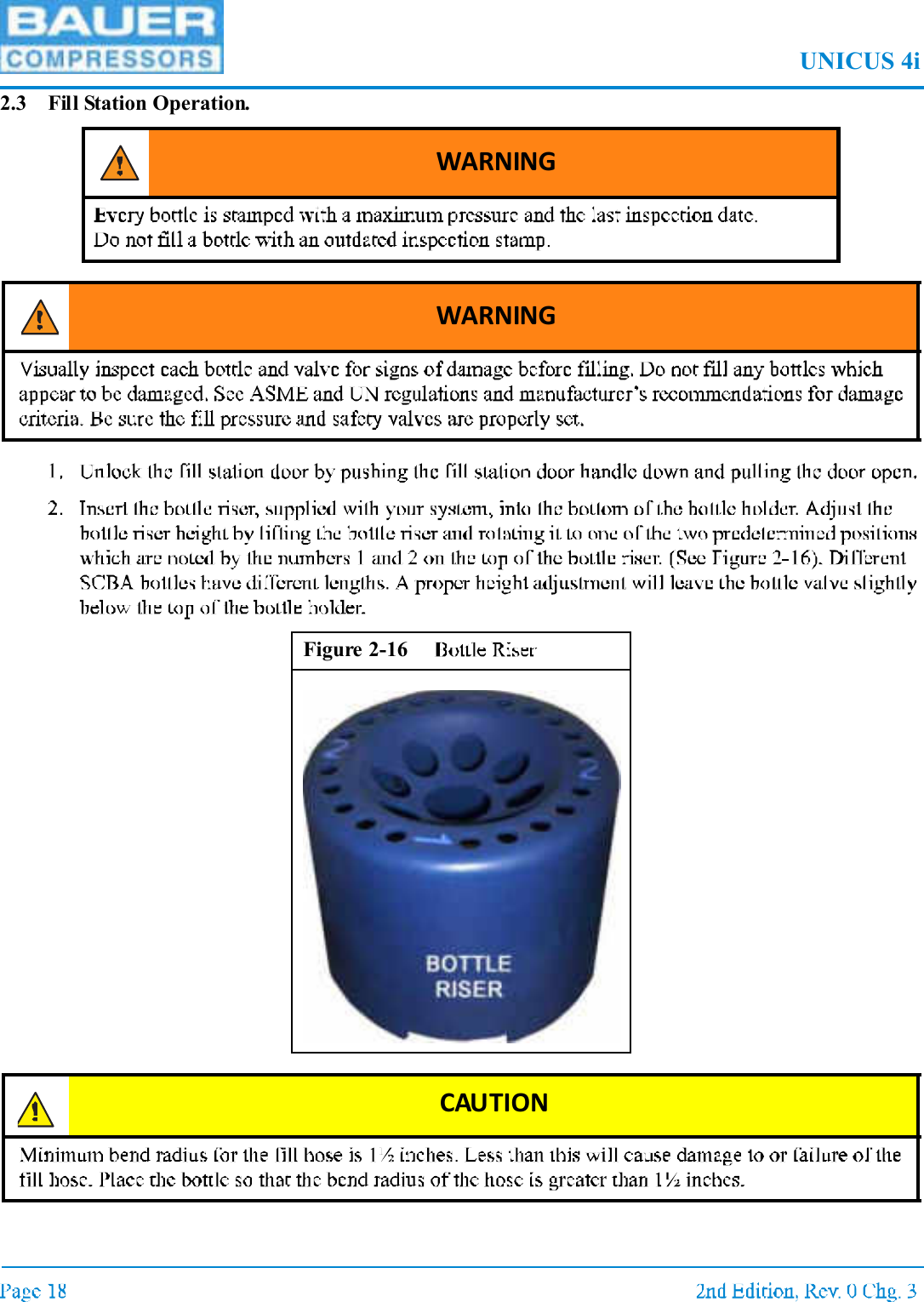 UNICUS 4i2.3 Fill Station Operation.WARNINGWARNINGFigure 2-16CAUTION