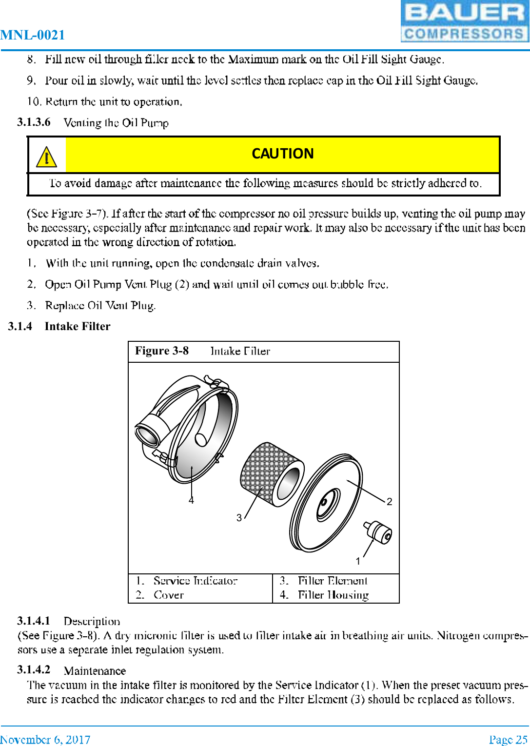 MNL-00213.1.3.63.1.4 Intake Filter3.1.4.13.1.4.2CAUTIONFigure 3-81234