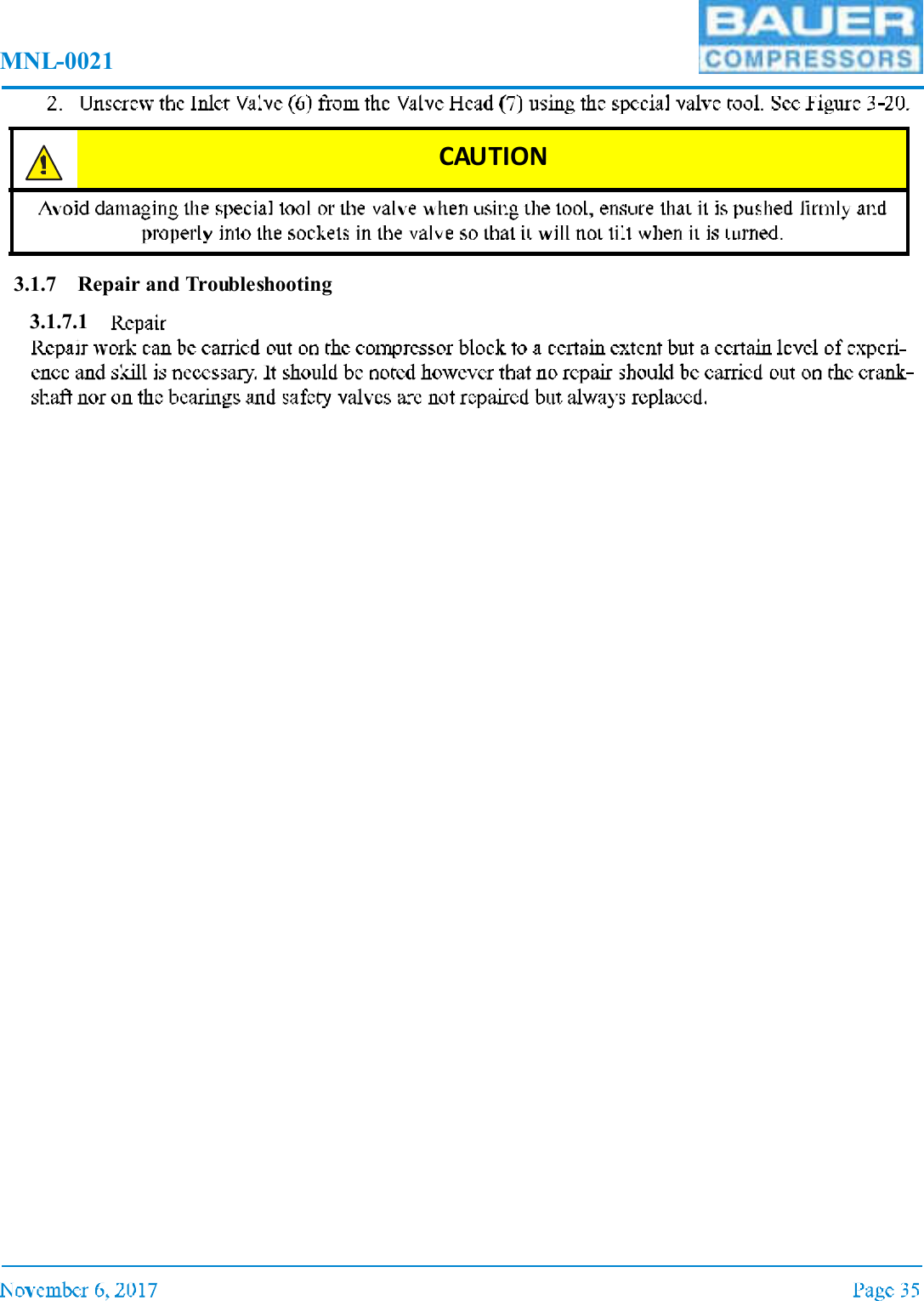 MNL-00213.1.7 Repair and Troubleshooting3.1.7.1CAUTION