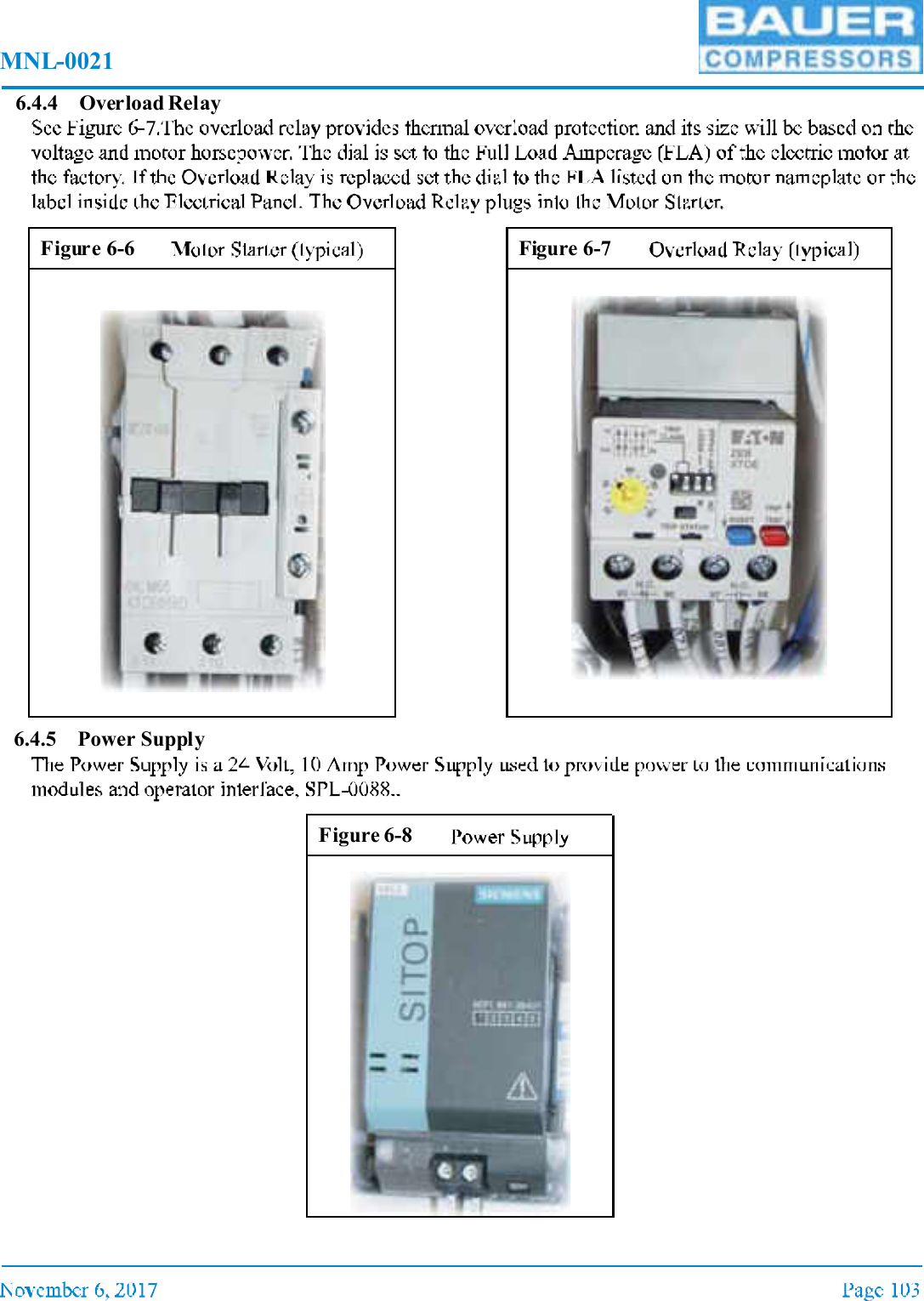 MNL-00216.4.4 Overload Relay6.4.5 Power SupplyFigure 6-6 Figure 6-7Figure 6-8