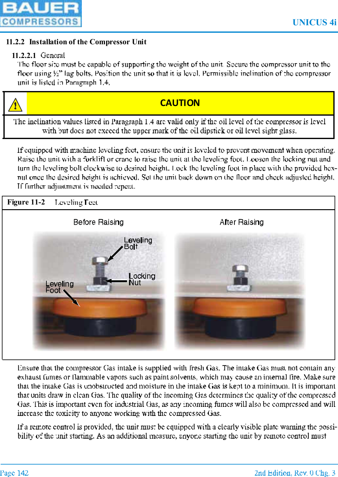UNICUS 4i11.2.2 Installation of the Compressor Unit11.2.2.1CAUTIONFigure 11-2