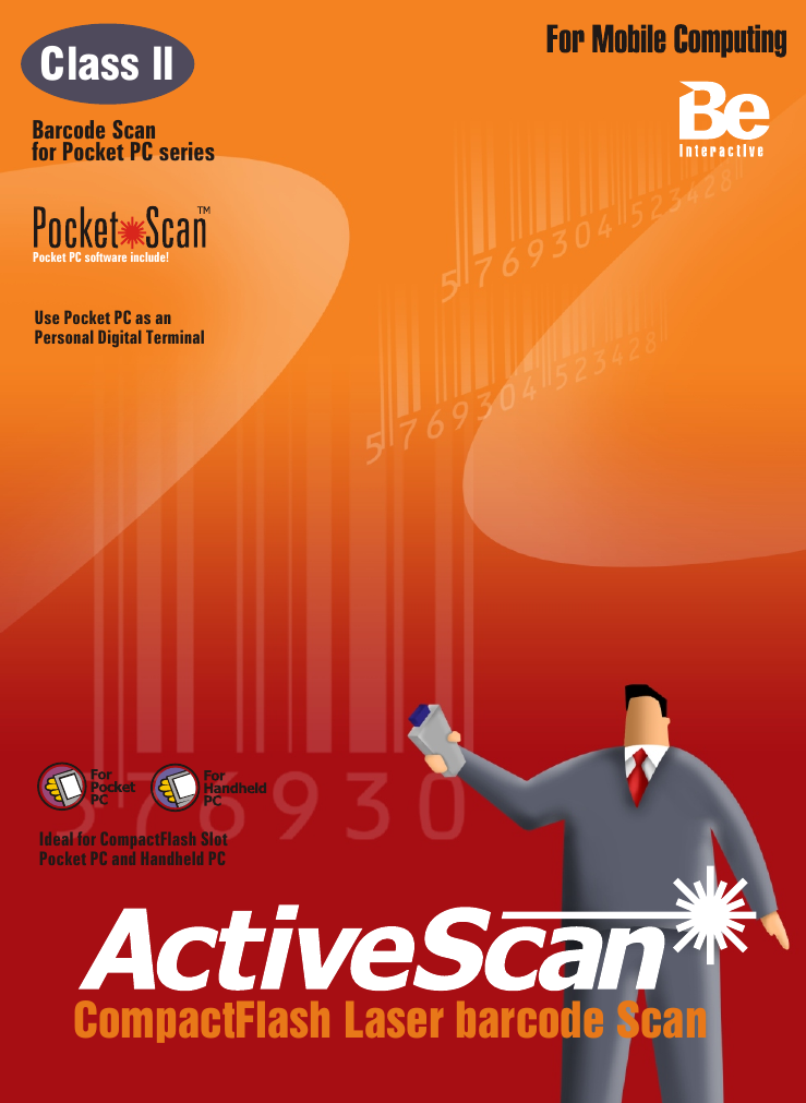 CompactFlash Laser barcode ScanClass ll Pocket PC software include! Barcode Scanfor Pocket PC seriesIdeal for CompactFlash Slot Pocket PC and Handheld PCUse Pocket PC as anPersonal Digital Terminal