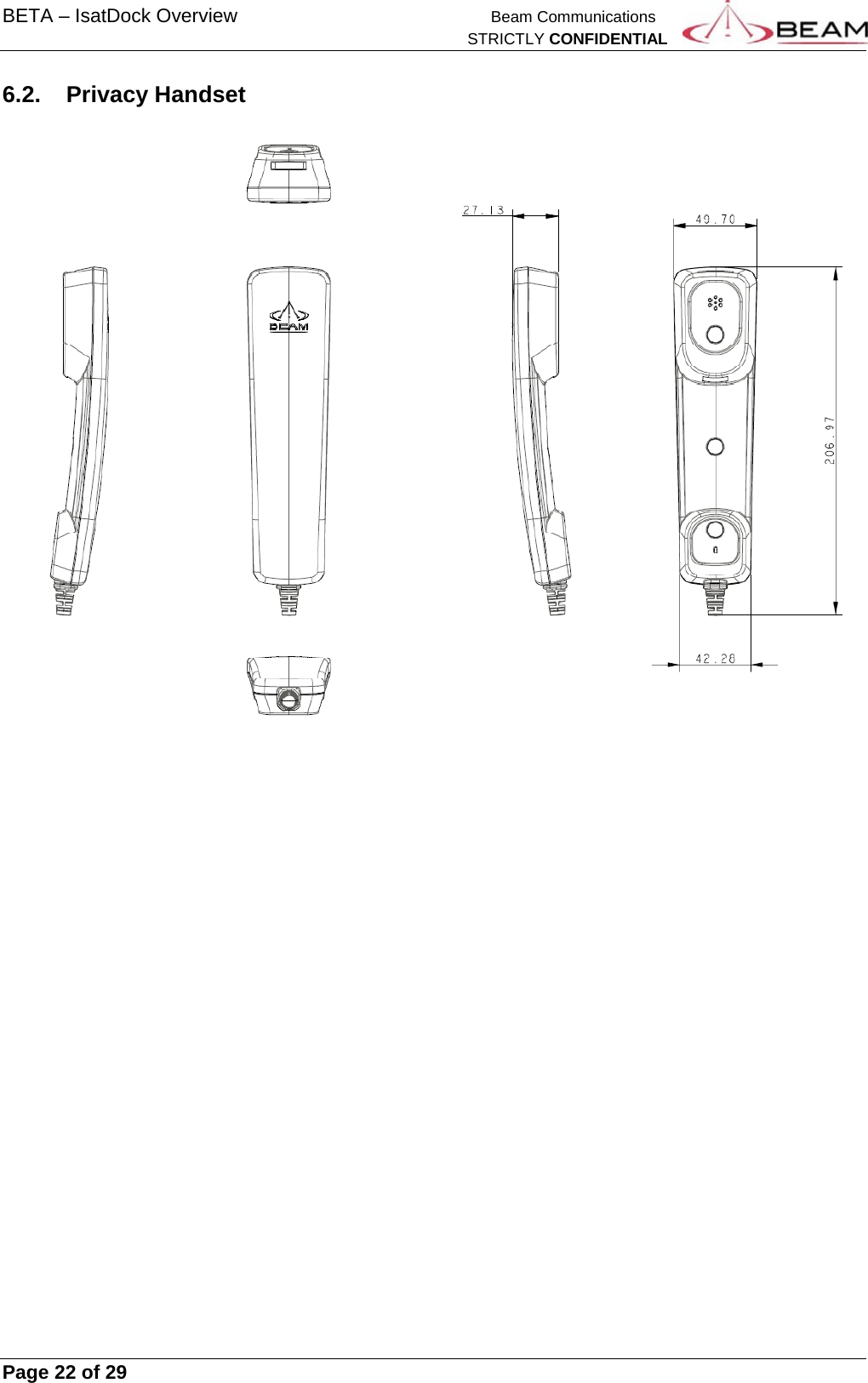 BETA – IsatDock Overview    Beam Communications   STRICTLY CONFIDENTIAL     Page 22 of 29      6.2. Privacy Handset      