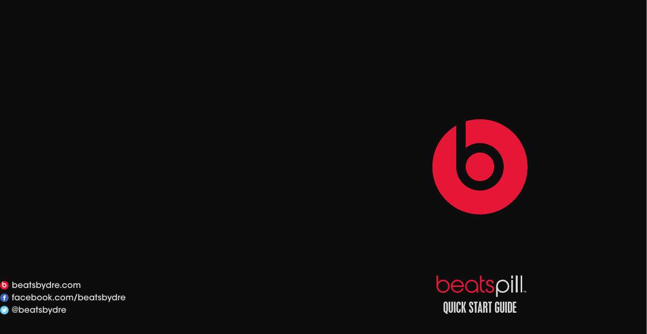 beatsbydre.comfacebook.com/beatsbydre@beatsbydre QUICK START GUIDE