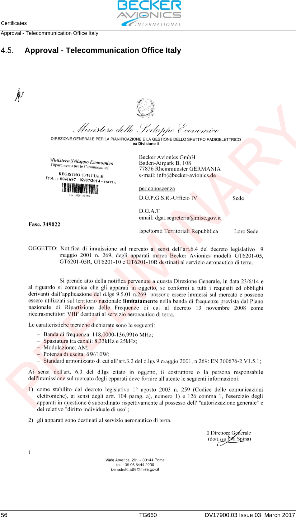Certificates 56TG660 DV17900.03 Issue 03  March 2017 Approval - Telecommunication Office Italy 4.5. Approval - Telecommunication Office Italy PRELIMINARY