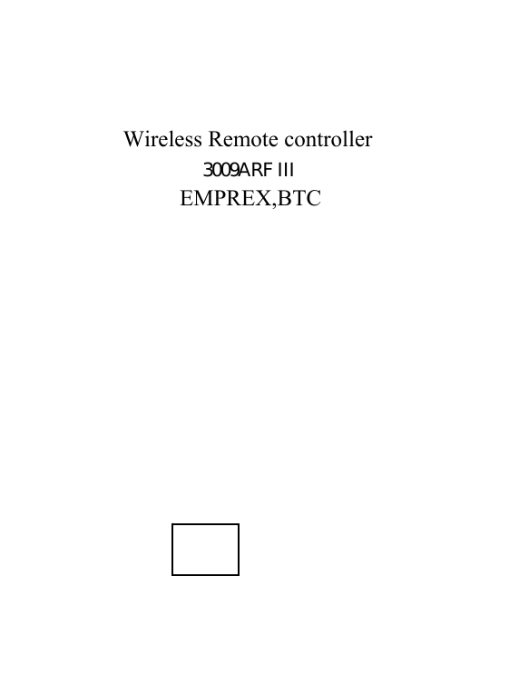                     Wireless Remote controller                          3009ARF III                           EMPREX,BTC