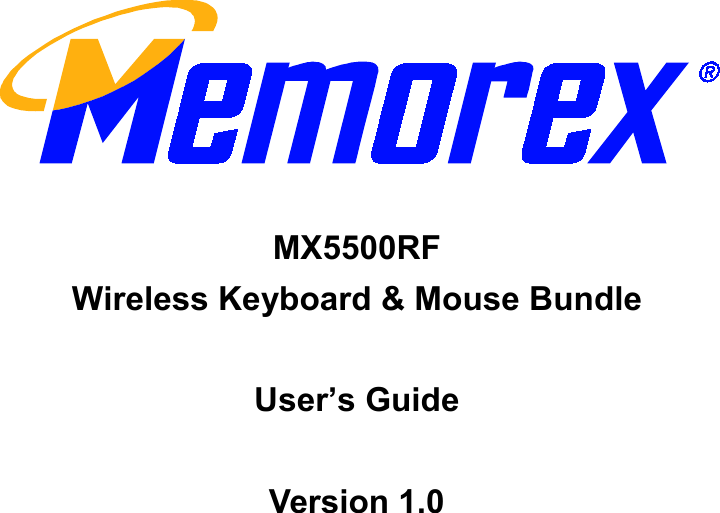 MX5500RFWireless Keyboard &amp; Mouse BundleUser’s GuideVersion 1.0