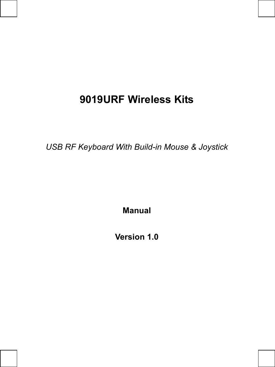   9019URF Wireless Kits USB RF Keyboard With Build-in Mouse &amp; Joystick Manual Version 1.0 