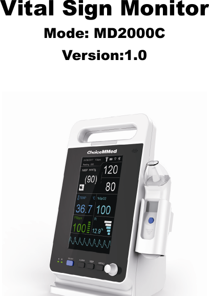 Vital Sign MonitorMode: MD2000CVersion:1.0