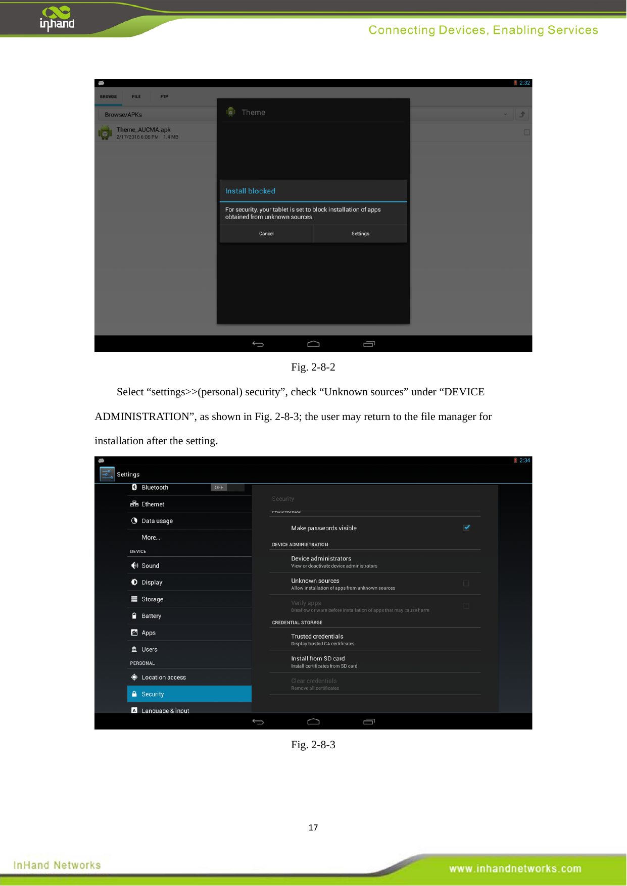 17 Fig. 2-8-2 Select &ldquo;settings>>(personal) security&rdquo;, check &ldquo;Unknown sources&rdquo; under &ldquo;DEVICE ADMINISTRATION&rdquo;, as shown in Fig. 2-8-3; the user may return to the file manager for installation after the setting.    Fig. 2-8-3 