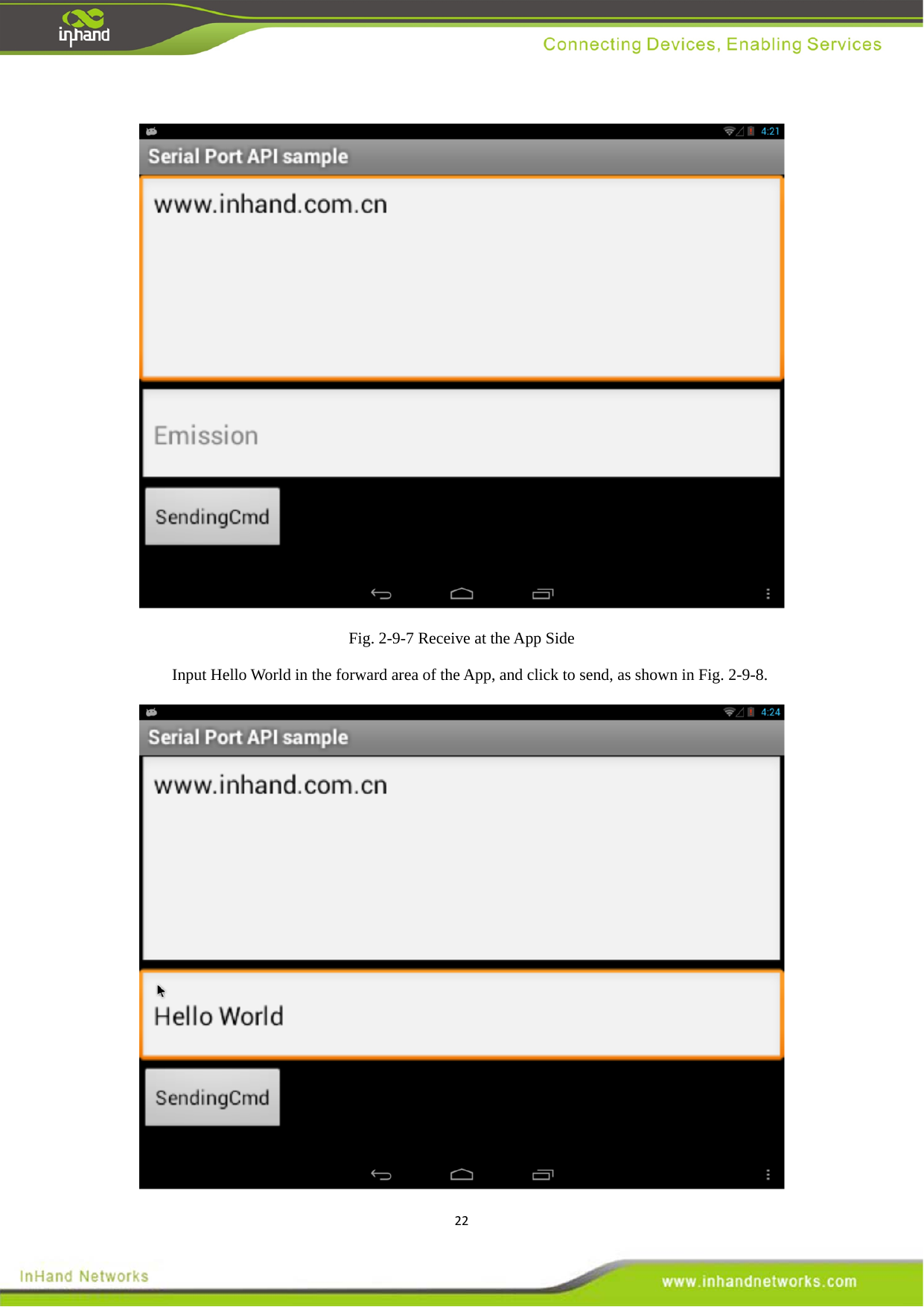 22 Fig. 2-9-7 Receive at the App Side   Input Hello World in the forward area of the App, and click to send, as shown in Fig. 2-9-8.  
