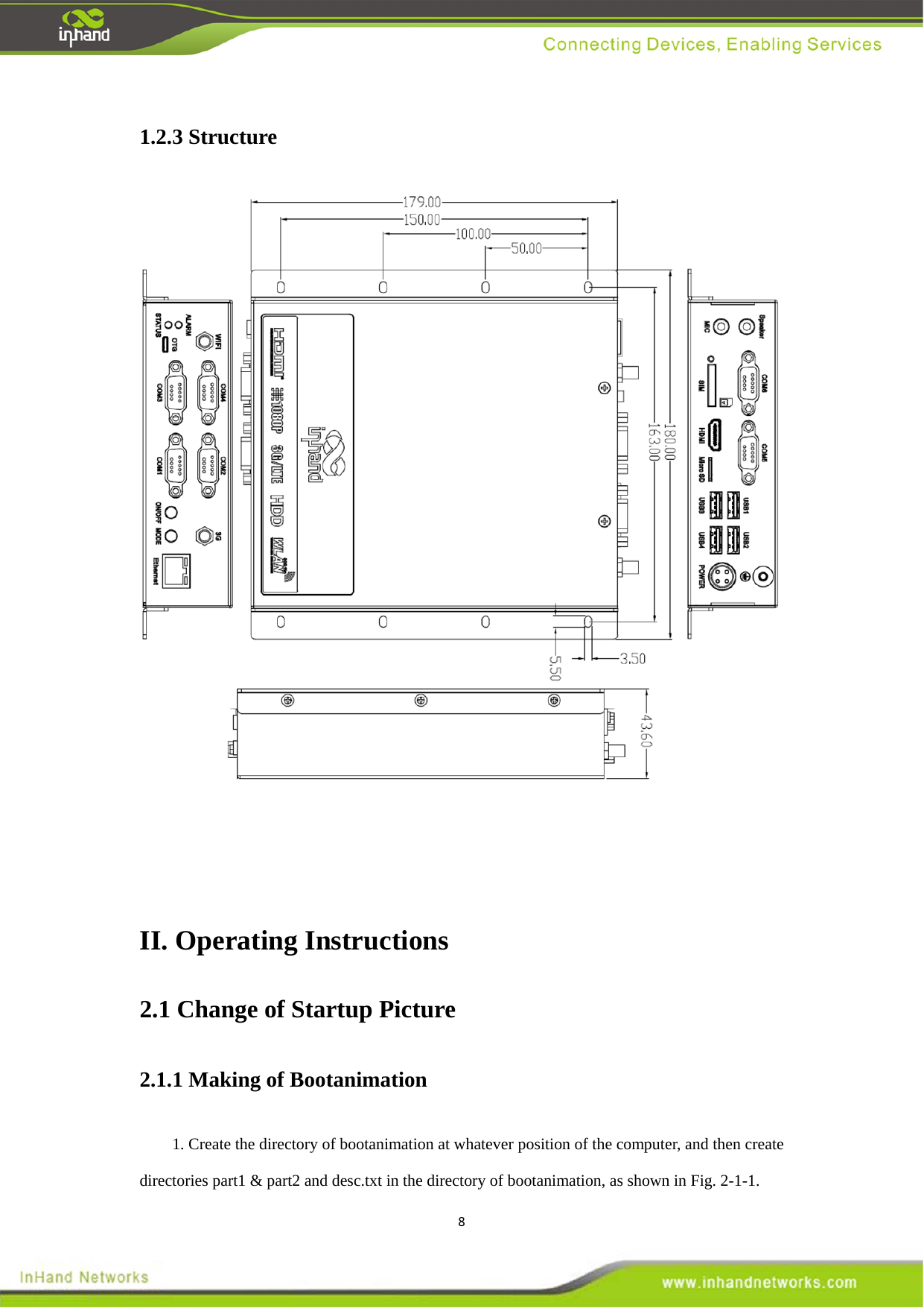 81.2.3 Structure       II. Operating Instructions   2.1 Change of Startup Picture   2.1.1 Making of Bootanimation   1. Create the directory of bootanimation at whatever position of the computer, and then create directories part1 &amp; part2 and desc.txt in the directory of bootanimation, as shown in Fig. 2-1-1.   