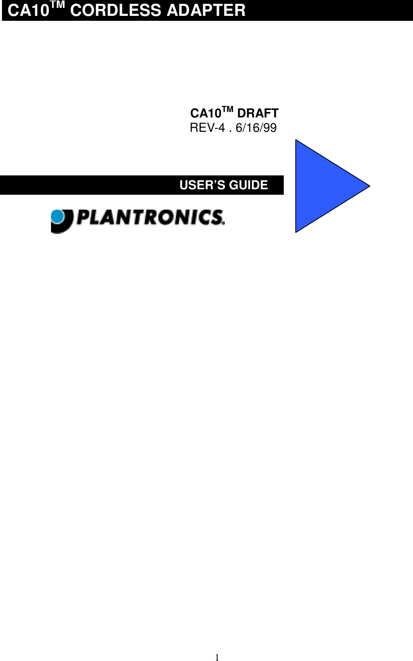 1CA10TM CORDLESS ADAPTER          CA10TM DRAFT        REV-4 . 6/16/99USER’S GUIDE
