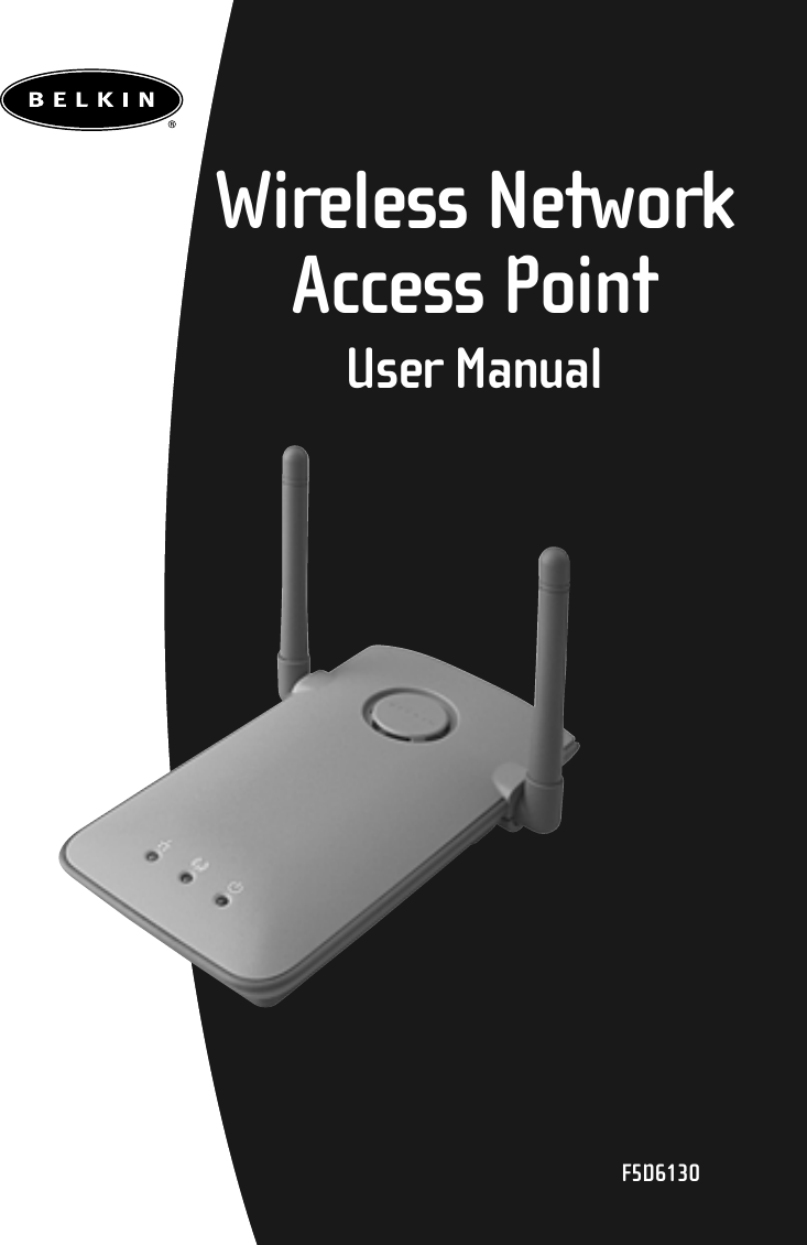 F5D6130Wireless NetworkAccess PointUser Manual