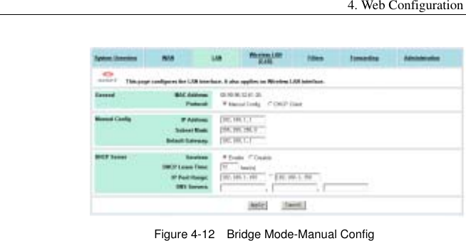 4. Web Configuration  Figure 4-12    Bridge Mode-Manual Config  
