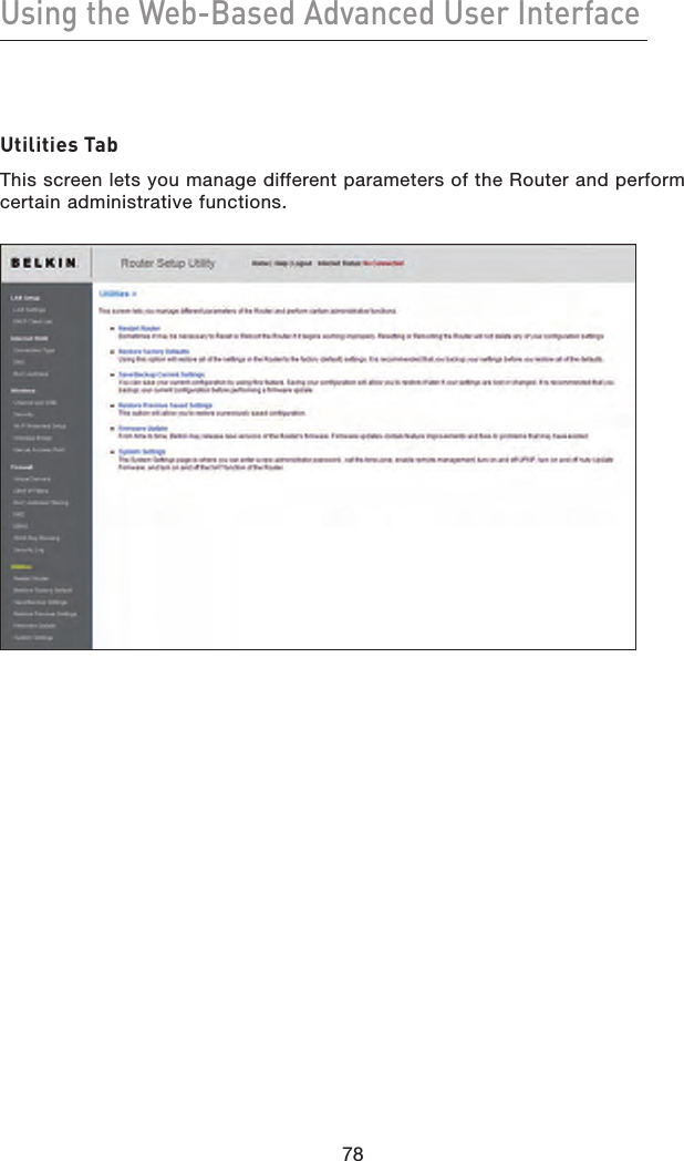 78Using the Web-Based Advanced User Interface78Utilities TabThis screen lets you manage different parameters of the Router and perform certain administrative functions.