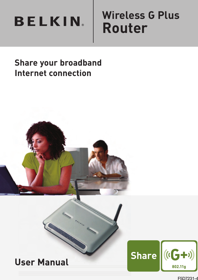 F5D7231-4Share your broadband Internet connectionUser ManualWireless G PlusRouterUser Manual� � ��