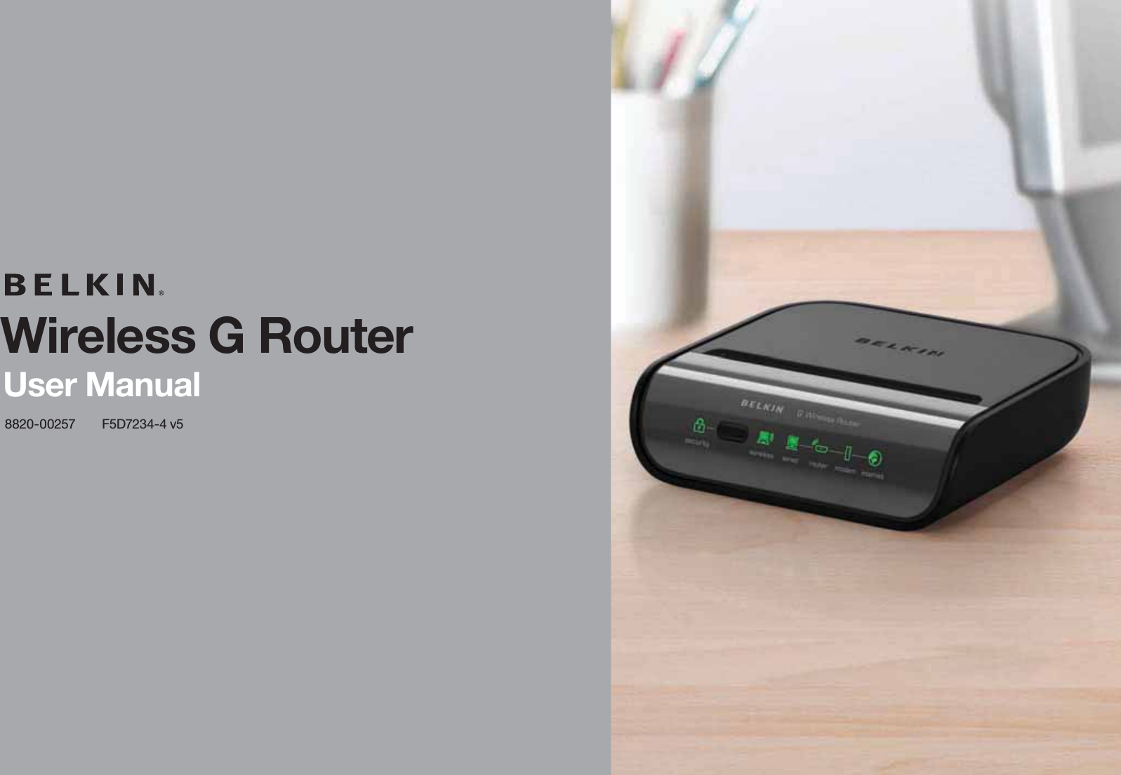 Wireless G RouterUser Manual8820-00257        F5D7234-4 v5