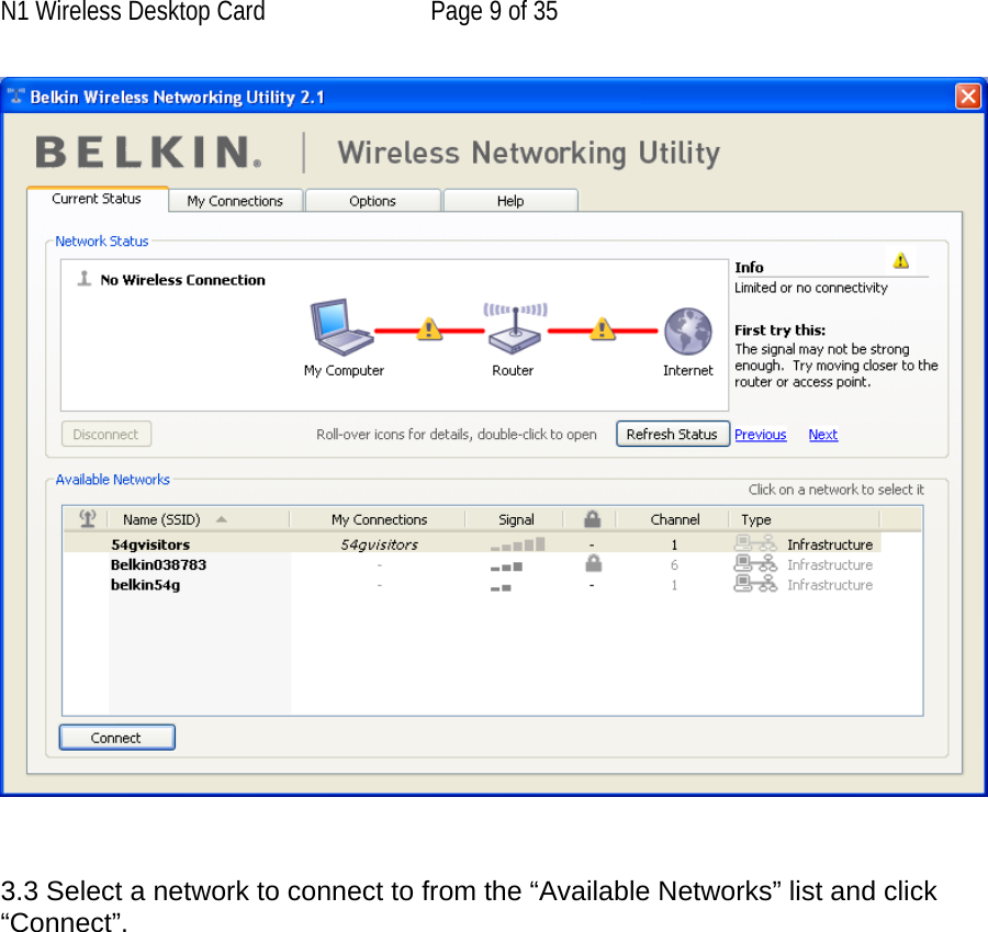 N1 Wireless Desktop Card  Page 9 of 35     3.3 Select a network to connect to from the “Available Networks” list and click “Connect”.     