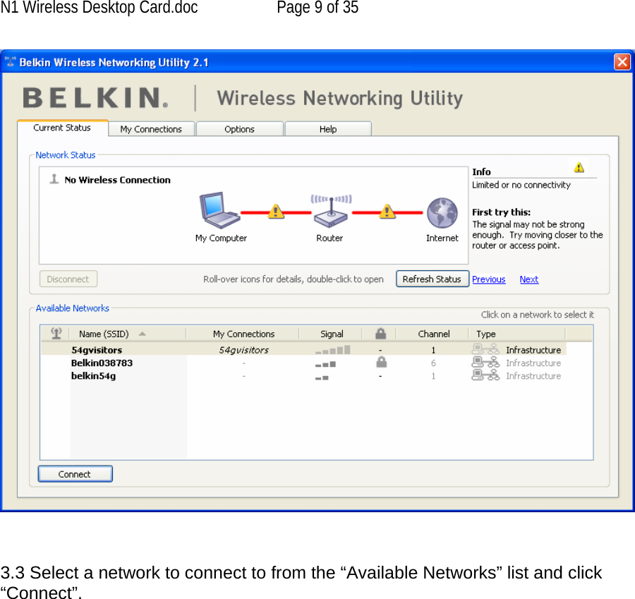 N1 Wireless Desktop Card.doc  Page 9 of 35     3.3 Select a network to connect to from the “Available Networks” list and click “Connect”.     