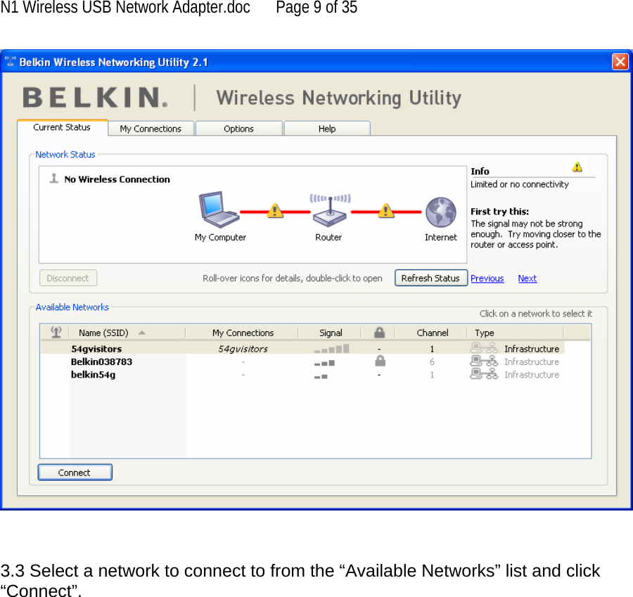 N1 Wireless USB Network Adapter.doc  Page 9 of 35     3.3 Select a network to connect to from the “Available Networks” list and click “Connect”.     