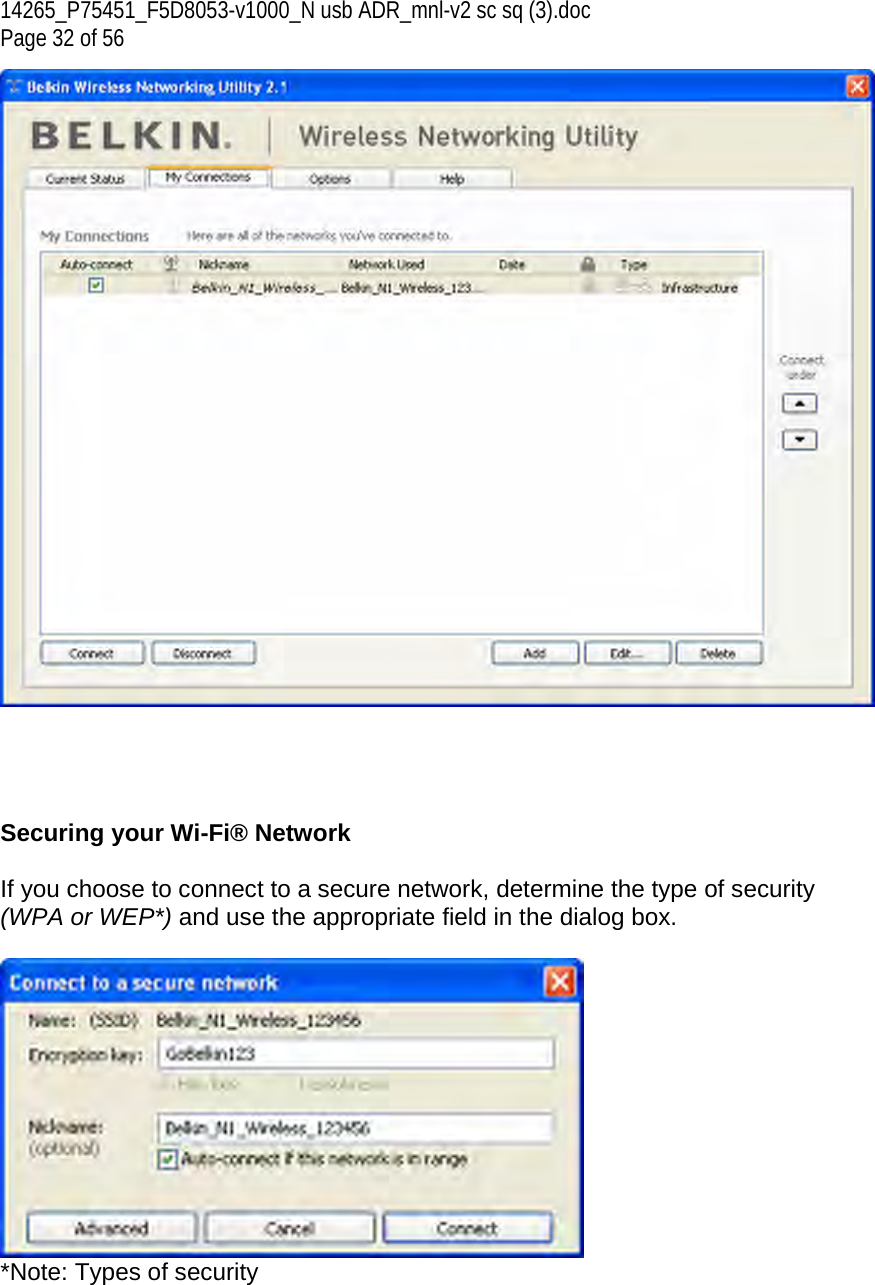 14265_P75451_F5D8053-v1000_N usb ADR_mnl-v2 sc sq (3).doc Page 32 of 56      Securing your Wi-Fi® Network  If you choose to connect to a secure network, determine the type of security (WPA or WEP*) and use the appropriate field in the dialog box.   *Note: Types of security   
