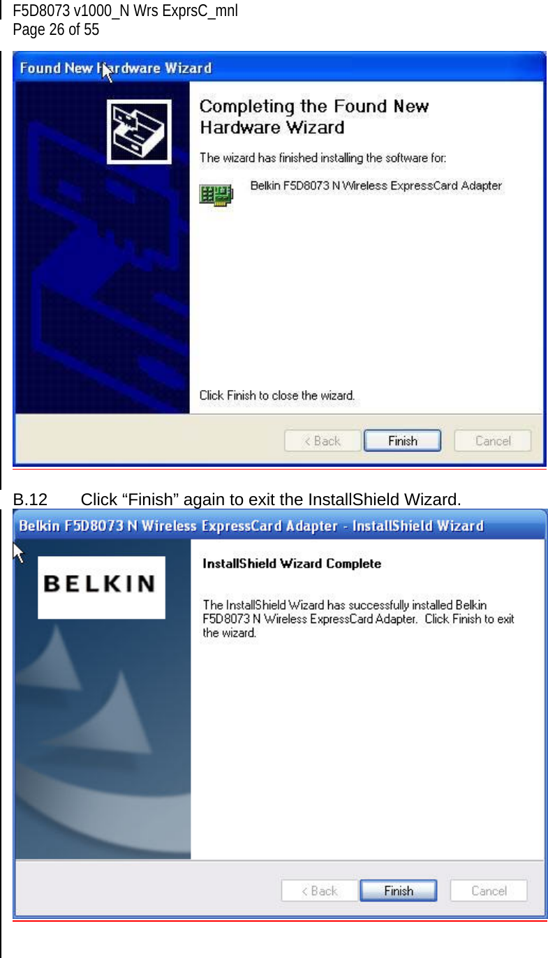 F5D8073 v1000_N Wrs ExprsC_mnl  Page 26 of 55   B.12  Click “Finish” again to exit the InstallShield Wizard.    