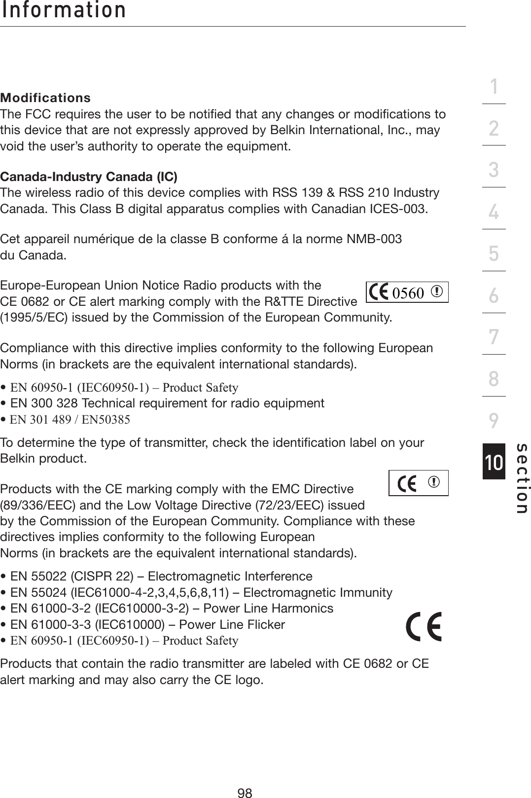 &gt;c[dgbVi^dchZXi^dc&apos;&amp;()*+,-.&amp;%-ODIFICATIONS4HE&amp;##REQUIRESTHEUSERTOBENOTIFIEDTHATANYCHANGESORMODIFICATIONSTOTHISDEVICETHATARENOTEXPRESSLYAPPROVEDBY&quot;ELKIN)NTERNATIONAL)NCMAYVOIDTHEUSERSAUTHORITYTOOPERATETHEEQUIPMENT#ANADA)NDUSTRY#ANADA)#4HEWIRELESSRADIOOFTHISDEVICECOMPLIESWITH233233)NDUSTRY#ANADA4HIS#LASS&quot;DIGITALAPPARATUSCOMPLIESWITH#ANADIAN)#%3#ETAPPAREILNUMÏRIQUEDELACLASSE&quot;CONFORMEÉLANORME.-&quot;DU#ANADA%UROPE%UROPEAN5NION.OTICE2ADIOPRODUCTSWITHTHE#%OR#%ALERTMARKINGCOMPLYWITHTHE244%$IRECTIVE%#ISSUEDBYTHE#OMMISSIONOFTHE%UROPEAN#OMMUNITY#OMPLIANCEWITHTHISDIRECTIVEIMPLIESCONFORMITYTOTHEFOLLOWING%UROPEAN.ORMSINBRACKETSARETHEEQUIVALENTINTERNATIONALSTANDARDSsEN 60950-1 (IEC60950-1) – Product Safetys%.4ECHNICALREQUIREMENTFORRADIOEQUIPMENTs EN 301 489 / EN503854ODETERMINETHETYPEOFTRANSMITTERCHECKTHEIDENTIFICATIONLABELONYOUR&quot;ELKINPRODUCT0RODUCTSWITHTHE#%MARKINGCOMPLYWITHTHE%-#$IRECTIVE%%#ANDTHE,OW6OLTAGE$IRECTIVE%%#ISSUEDBYTHE#OMMISSIONOFTHE%UROPEAN#OMMUNITY#OMPLIANCEWITHTHESEDIRECTIVESIMPLIESCONFORMITYTOTHEFOLLOWING%UROPEAN.ORMSINBRACKETSARETHEEQUIVALENTINTERNATIONALSTANDARDSs%.#)302n%LECTROMAGNETIC)NTERFERENCEs%.)%#n%LECTROMAGNETIC)MMUNITYs%.)%#n0OWER,INE(ARMONICSs%.)%#n0OWER,INE&amp;LICKERsEN 60950-1 (IEC60950-1) – Product Safety0RODUCTSTHATCONTAINTHERADIOTRANSMITTERARELABELEDWITH#%OR#%ALERTMARKINGANDMAYALSOCARRYTHE#%LOGO0560