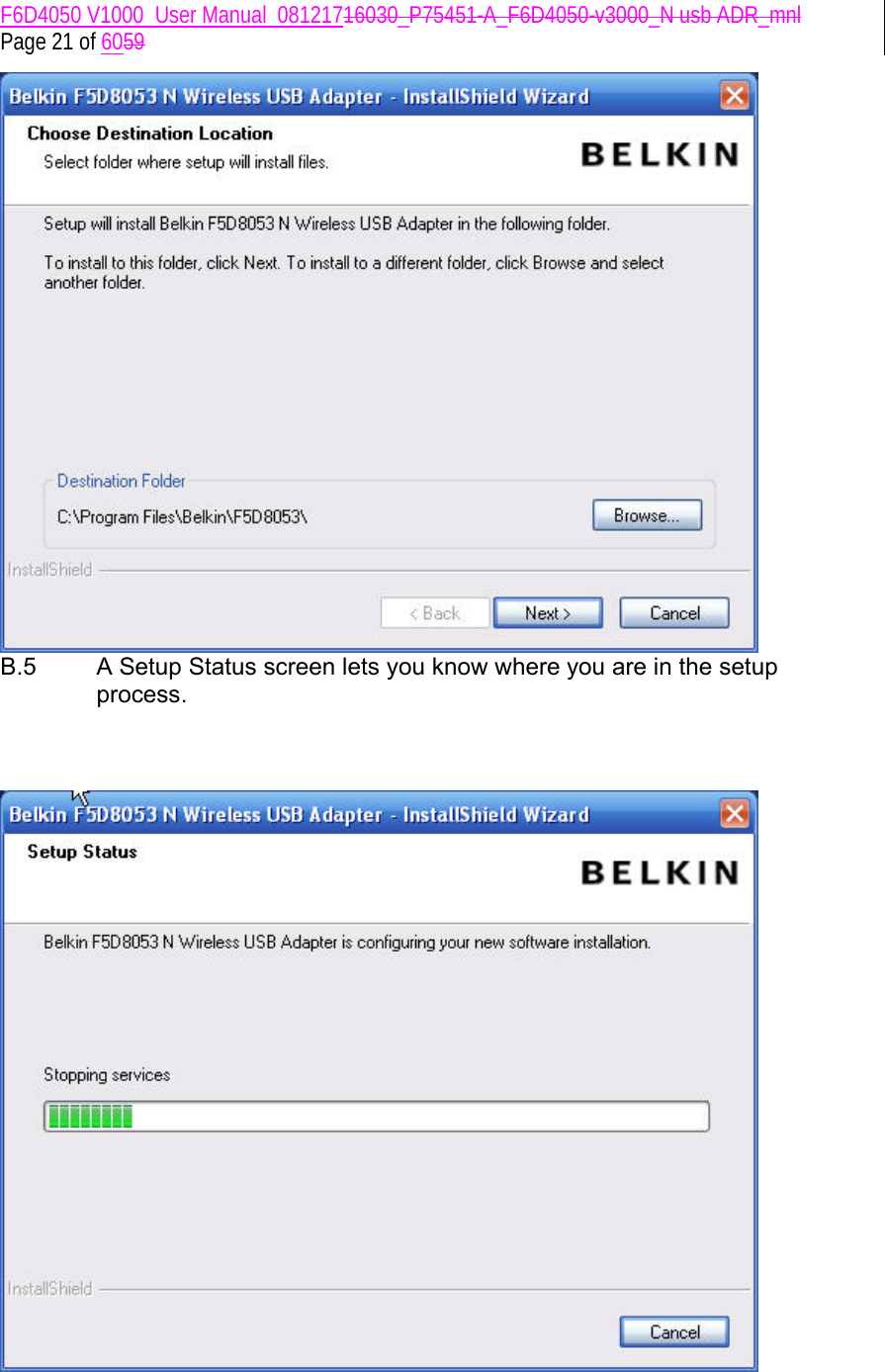 F6D4050 V1000_User Manual_08121716030_P75451-A_F6D4050-v3000_N usb ADR_mnl  Page 21 of 6059  B.5  A Setup Status screen lets you know where you are in the setup process.      