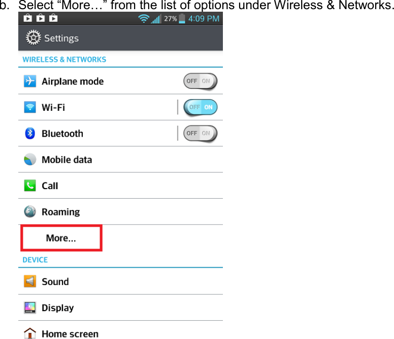  b. Select “More…” from the list of options under Wireless &amp; Networks.  