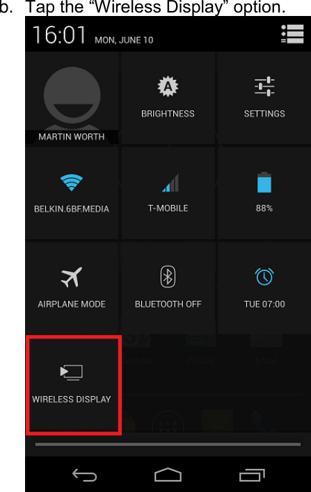  b. Tap the “Wireless Display” option.     