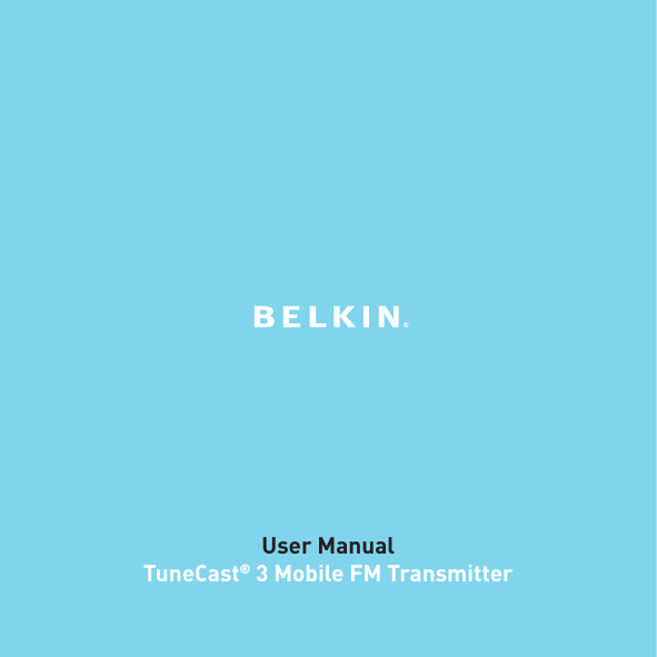 IntroductionUser ManualTuneCast® 3 Mobile FM Transmitter