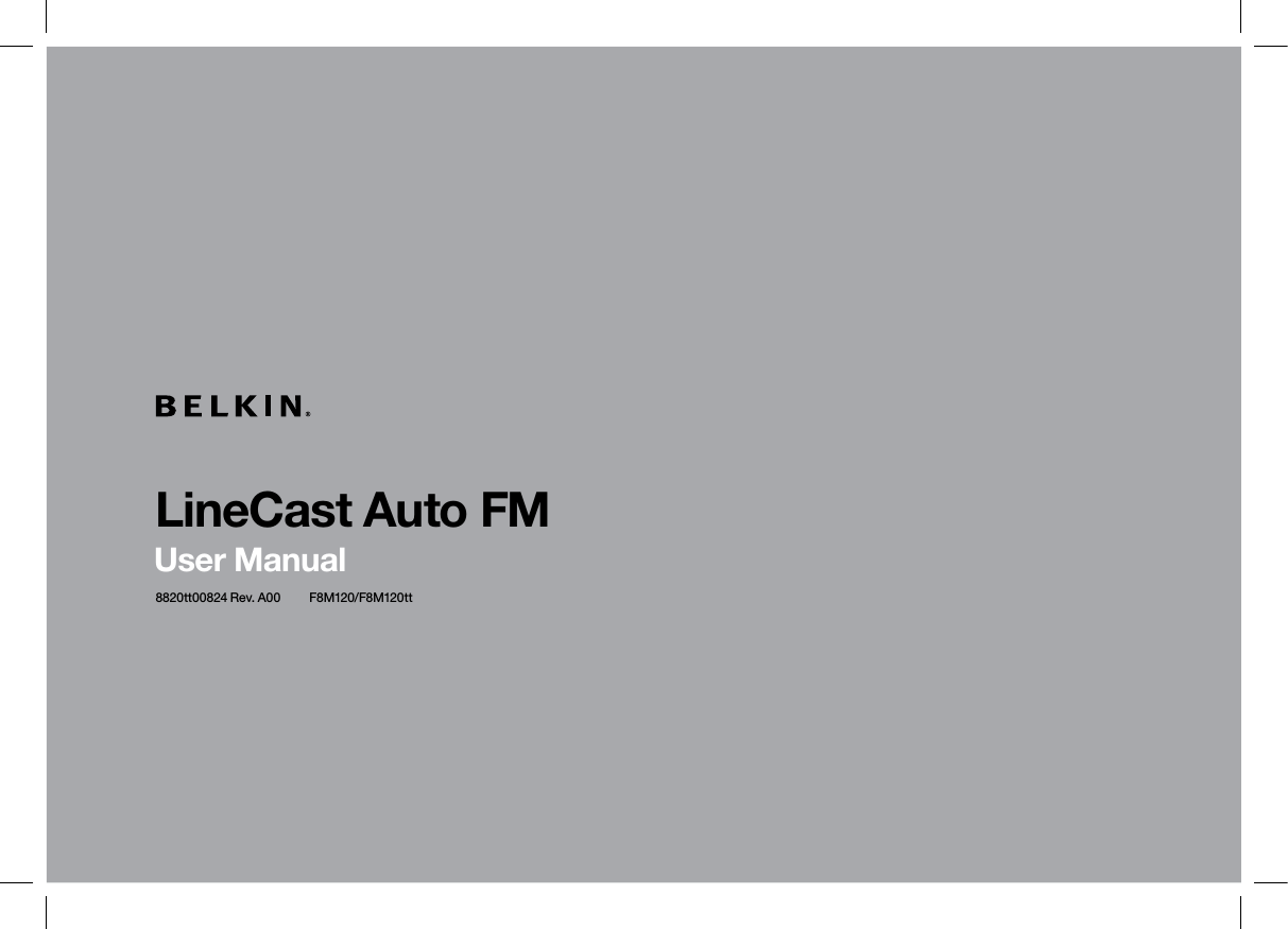 LineCast Auto FMUser Manual8820tt00824 Rev. A00         F8M120/F8M120tt