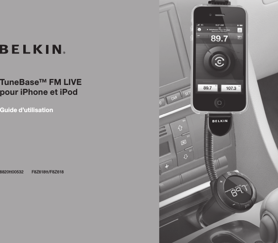 TuneBase™ FM LIVE pour iPhone et iPodGuide d’utilisation8820tt00532  F8Z618tt/F8Z618