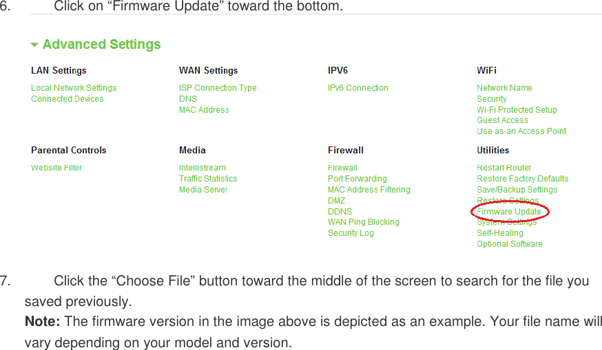 6.  Click on “Firmware Update” toward the bottom.  7.  Click the “Choose File” button toward the middle of the screen to search for the file you saved previously. Note: The firmware version in the image above is depicted as an example. Your file name will vary depending on your model and version.   