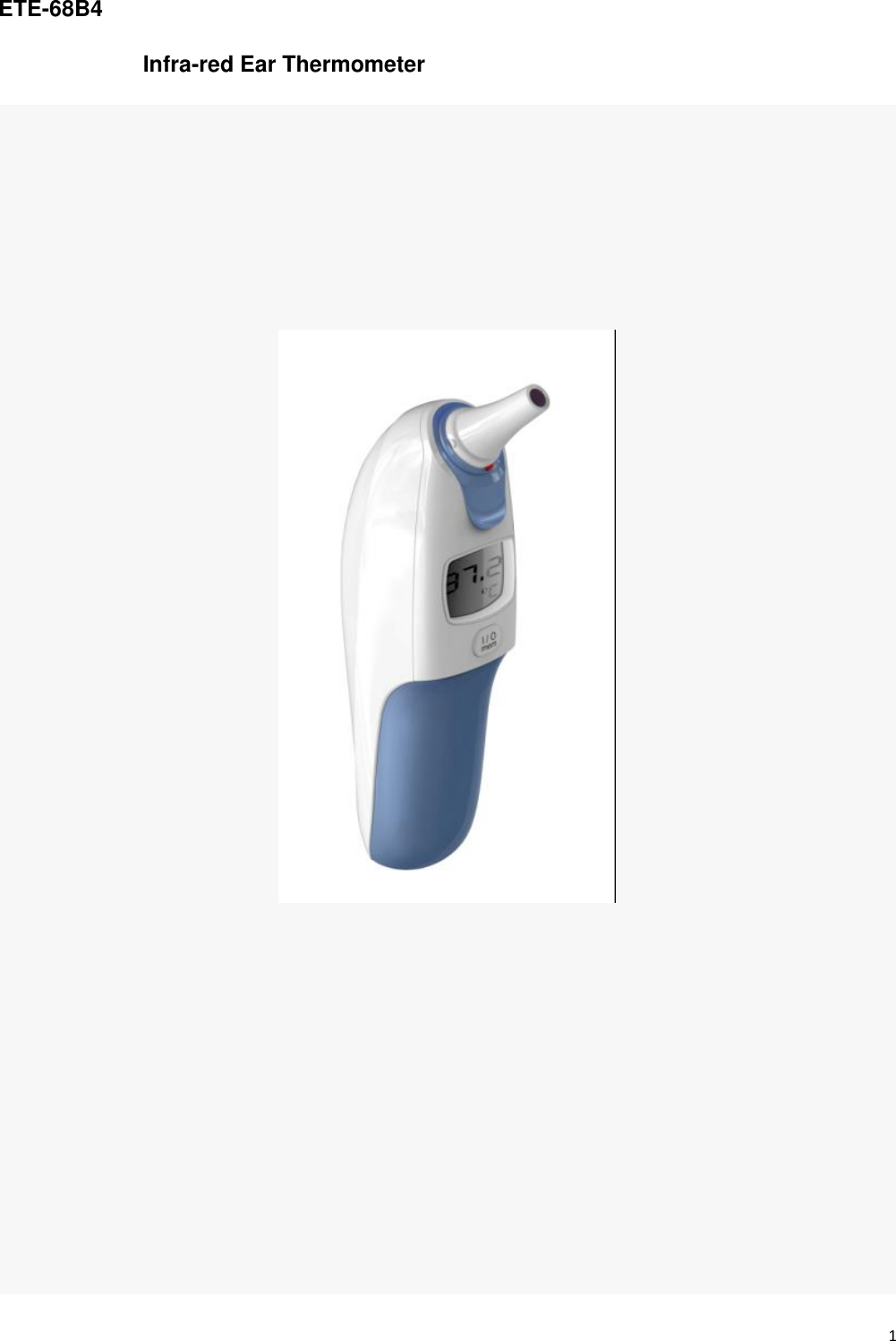 1  ETE-68B4 Infra-red Ear Thermometer             