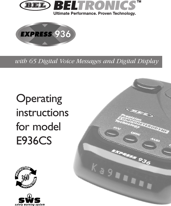 with 65 Digital Voice Messages and Digital DisplayOperatinginstructionsfor modelE936CSTMUltimate Performance. Proven Technology.PROTECTIONPROTECTION360˚ 