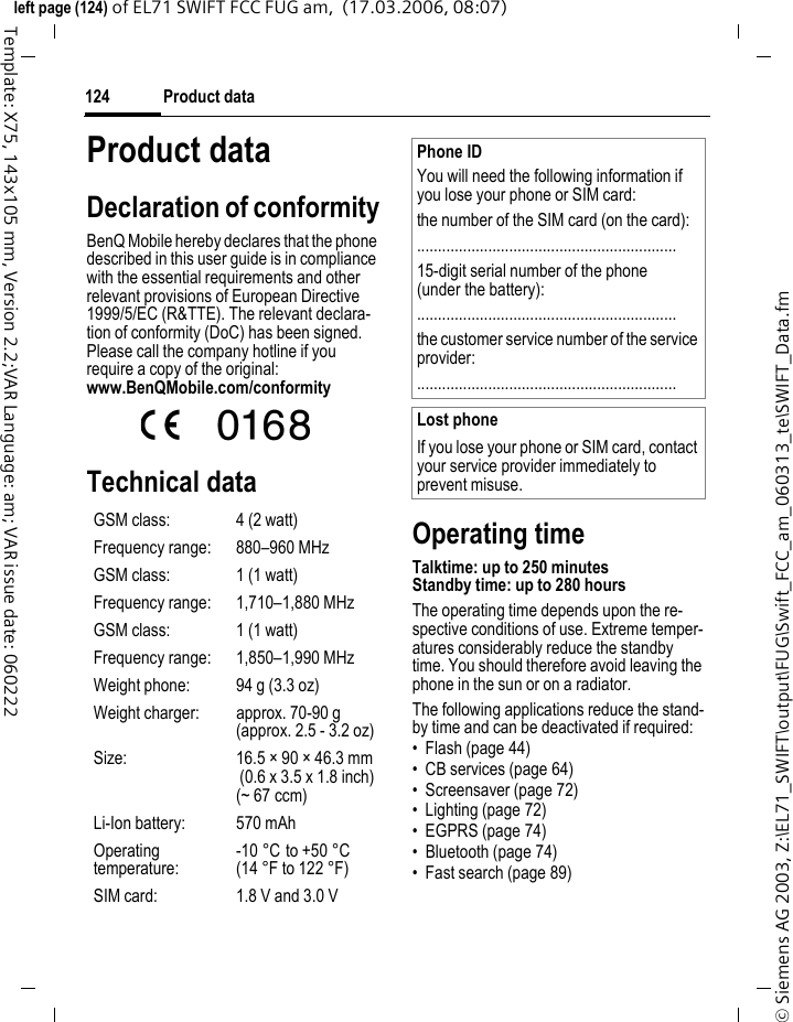 Customer Care122&copy; Siemens AG 2003, Z:\EL71_SWIFT\output\FUG\Swift_FCC_am_060313_te\STD_Hotline.fmleft page (122) of EL71 SWIFT FCC FUG am,  (17.03.2006, 08:07)Template: X75, 143x105 mm, Version 2.2;VAR Language: am; VAR issue date: 060307Pakistan..........................................02 15 66 22 00Paraguay ..........................................8 00 10 20 04Peru ..................................................0 80 05 24 00Philippines ........................................0 27 57 11 18Poland.............................................08 01 30 00 30Portugal ............................................8 08 20 15 21Qatar....................................................04 32 20 10Romania .........................................02 12 09 99 66Russia..........................................8 80 02 00 10 10Saudi Arabia .....................................0 22 26 00 43Serbia .............................................01 13 07 00 80Singapore ............................................62 27 11 18Slovak Republic ..............................02 59 68 22 66Slovenia............................................0 14 74 63 36South Africa ....................................08 60 10 11 57Spain.................................................9 02 11 50 61Sweden...........................................08 57 92 90 49Switzerland .....................................08 48 84 08 45Taiwan ............................................02 23 96 10 06Thailand............................................0 27 22 11 18Tunisia .................................................71 86 19 02Turkey..........................................0 21 64 59 98 98Ukraine ........................................8 80 05 01 00 00United Arab Emirates........................0 43 66 03 86United Kingdom ...........................0 87 05 33 44 11Uruguay ..........................................00 04 05 46 62USA .............................................1 88 87 77 02 11Venezuela....................................0 80 01 00 56 66Vietnam...........................................84 89 20 24 64Zimbabwe ............................................04 36 94 24