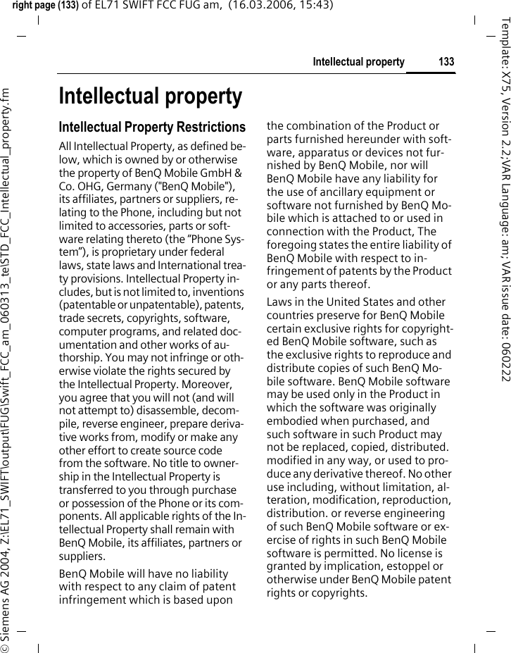 131U.S. FDAright page (131) of EL71 SWIFT FCC FUG am,  (16.03.2006, 15:43)&copy; Siemens AG 2004, Z:\EL71_SWIFT\output\FUG\Swift_FCC_am_060313_te\STD_FCC_FDA.fmTemplate: X75, Version 2.2;VAR Language: am; VAR issue date: 060222Where can I find additional information?For additional information, see the following websites:&bull; Federal Communications Com-mission (FCC) RF Safety Program (select &ldquo;Information on Human Ex-posure to RF Fields from Cellular and PCS Radio Transmitters&rdquo;): www.fcc.gov/oet/rfsafety&bull; World Health Organization (WHO) International Commission on Non-Ionizing Radiation Protection (select Qs &amp; As): www.who.int/emf&bull; United Kingdom, National Radio-logical Protection Board: www.nrpb.org.uk&bull; Cellular Telecommunications In-dustry Association (CTIA): www.wow-com.com&bull; U.S. Food and Drug Administra-tion (FDA) Center for devices and Radiological Health: www.fda.gov/cdhr/consumer/1 Muscat et al. Epidemiological Study of Cellular Telephone Use and Malignant Brain Tumors. In: State of the Science Sympo-sium; 1999 June 20; Long Beach, California.2 Tice et al. Tests of mobile phone signals for activity in genotoxicity and other laboratory assays. In: Annual Meeting of the Environ-mental Mutagen Society; March 29, 1999, Washington, DC; and personal communica-tion, unpublished results.3 Preece, AW, Iwi, G, Davies-Smith, A, Wesnes, K, Butler, S, Lim, E, and Varey, A. Effect of a 915- MHz simulated mobile phone signal on cognitive function in man. Int. J. Radiat. Biol., April 8, 1999.4 Hardell, L, Nasman, A, Pahlson, A, Hallquist, A and Mild, KH. Use of cellular telephones and the risk for brain tumors; a case-control study. Int. J. Oncol, 15: 113-116, 1999.