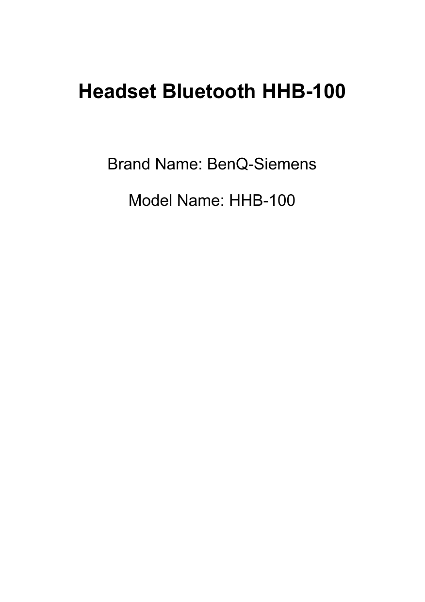 Headset Bluetooth HHB-100  Brand Name: BenQ-Siemens Model Name: HHB-100  