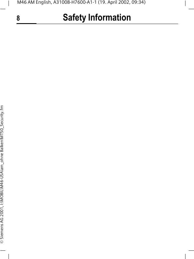 Safety Information8M46 AM English, A31008-H7600-A1-1 (19. April 2002, 09:34)&copy; Siemens AG 2001, I:\MOBIL\M46-USA\am_ohne Balken\MT50_Security.fm
