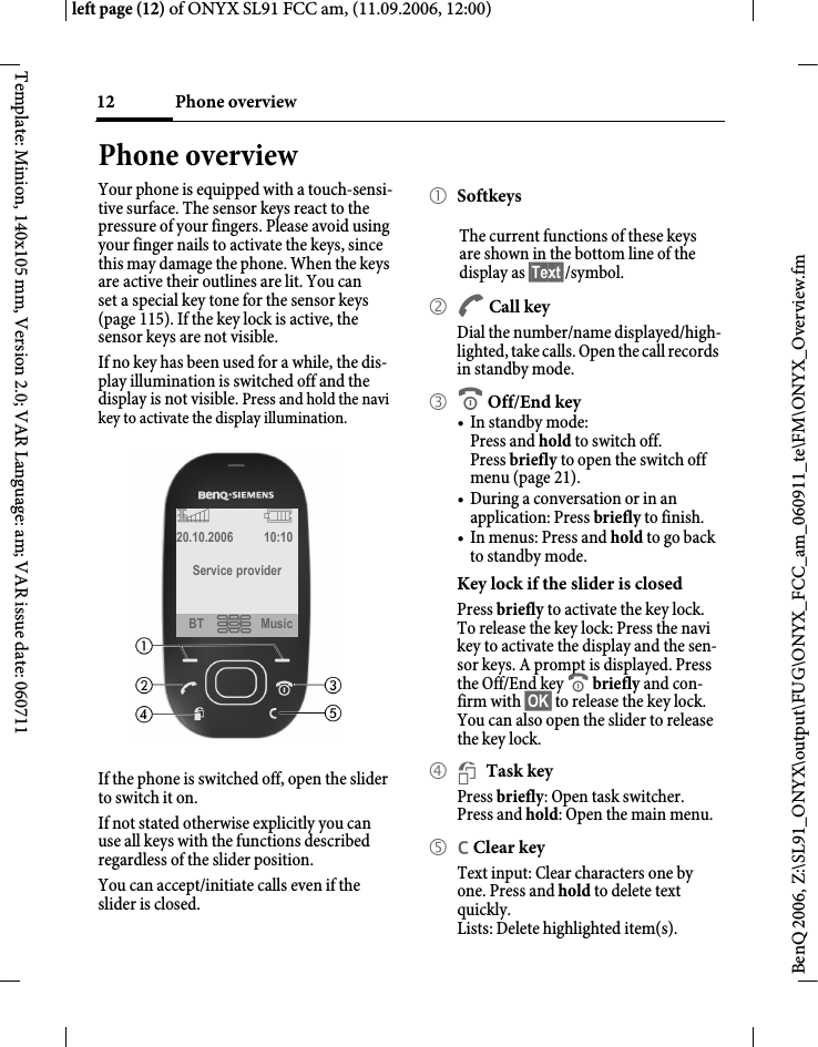 Page 12 of BenQ Mobile and OHG SL91 GSM 900/1800/1900, UMTS Mobile Phone with BT User Manual ONYX FUG