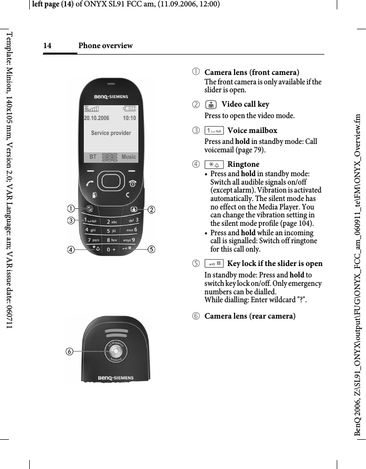 Page 14 of BenQ Mobile and OHG SL91 GSM 900/1800/1900, UMTS Mobile Phone with BT User Manual ONYX FUG