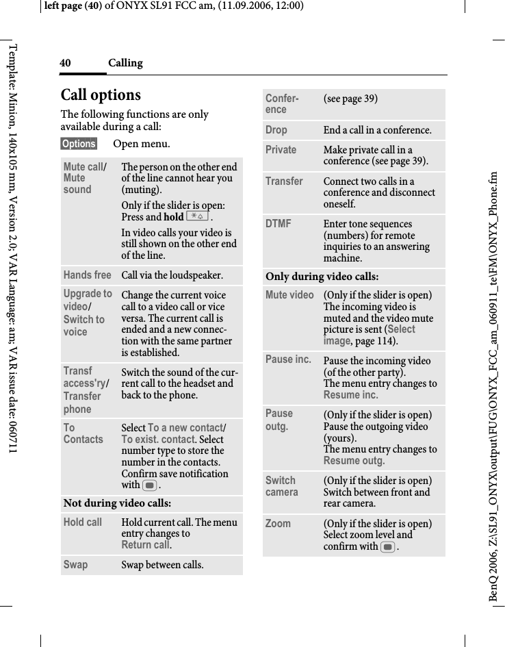 Page 40 of BenQ Mobile and OHG SL91 GSM 900/1800/1900, UMTS Mobile Phone with BT User Manual ONYX FUG