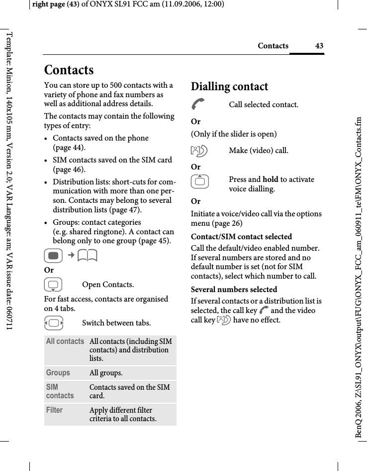 Page 43 of BenQ Mobile and OHG SL91 GSM 900/1800/1900, UMTS Mobile Phone with BT User Manual ONYX FUG
